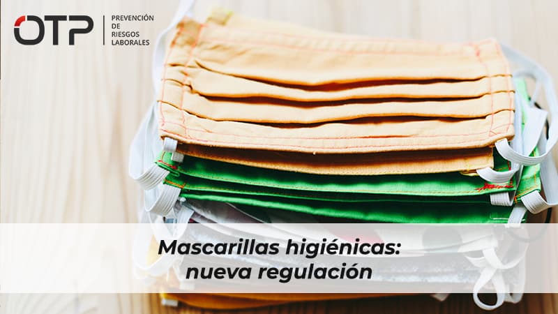 Mascarillas higiénicas: nueva regulación